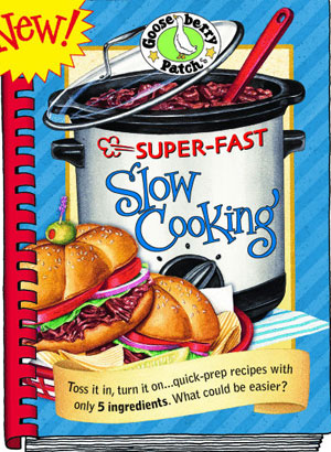 Super - Fast Slow Cooking Cookbook